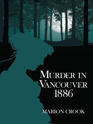 cover image of Murder in Vancouver 1886